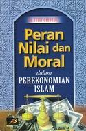 Peran Nilai dan Moral dalam Perekonomian Islam